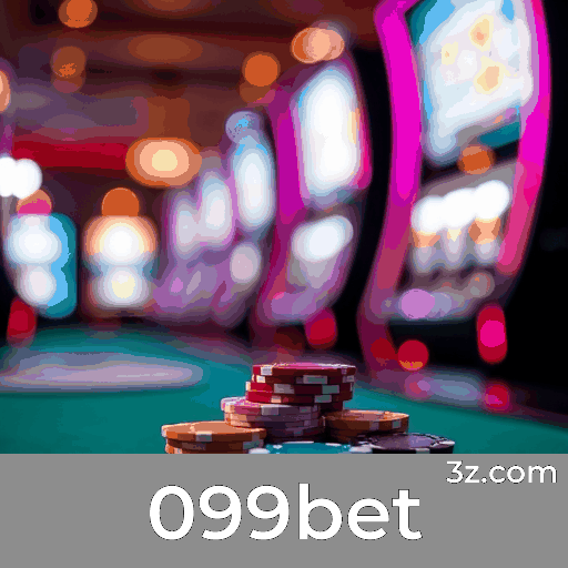 099bet: Cassino Online e Apostas Seguras